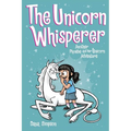 The Unicorn Whisperer: Another Phoebe and Her Unicorn Adventure Volume 10