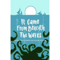 It Came From Beneath the Waves: Weird Tales from the Ocean Depths