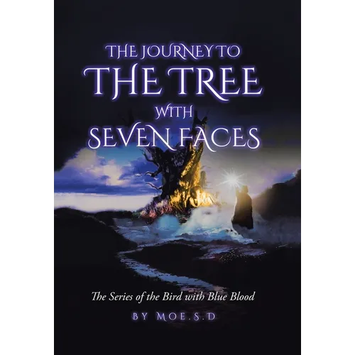 Journey to the Tree with Seven Faces: Book Two