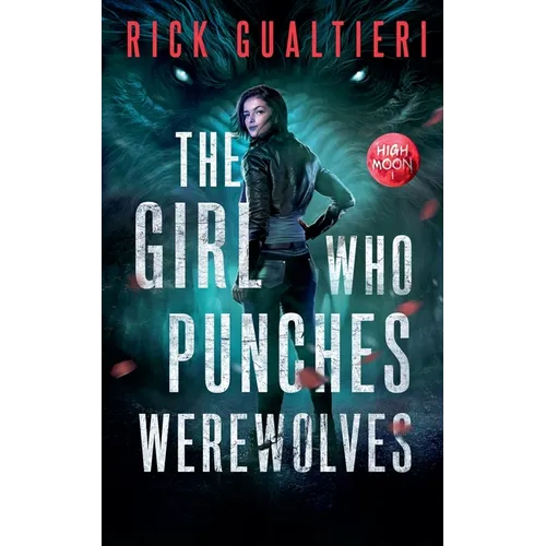 The Girl Who Punches Werewolves