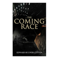The Coming Race: Dystopian Sci-Fi Novel