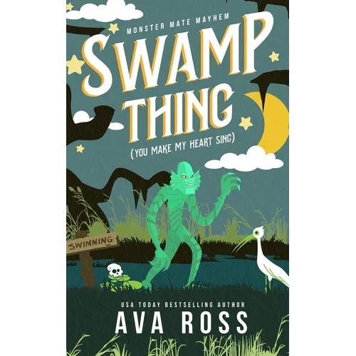 Swamp Thing (You Make My Heart Sing)