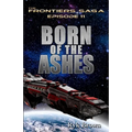 Ep.# 11 - "Born of the Ashes"