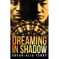Dreaming In Shadow