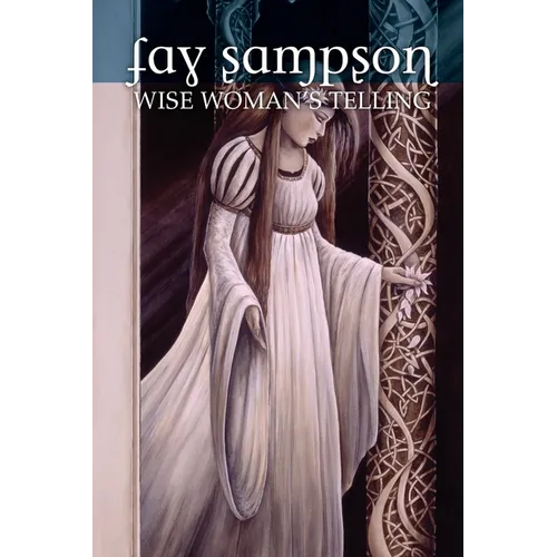 Morgan Le Fay 1: Wise Woman's Telling