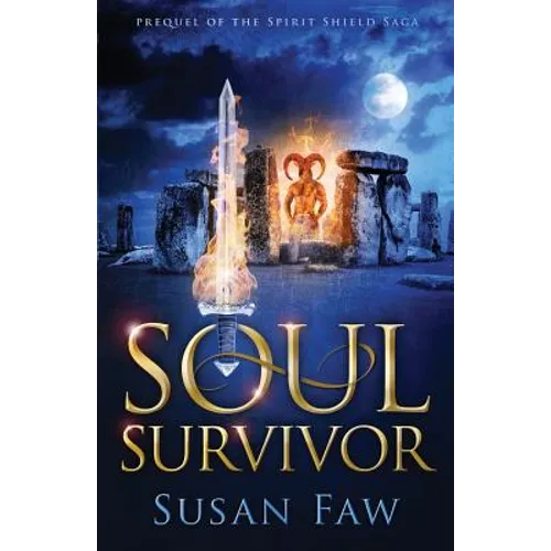 Soul Survivor: Prequel of the Spirit Shield Saga