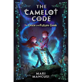 The Camelot Code: The Once and Future Geek