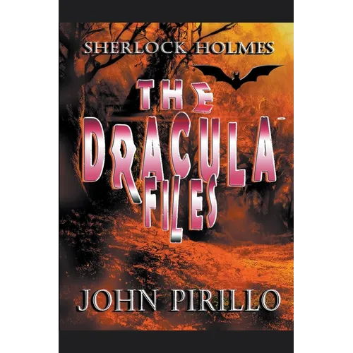 Sherlock Holmes, The Dracula Files