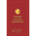 Gecko and the Golden Mammoth