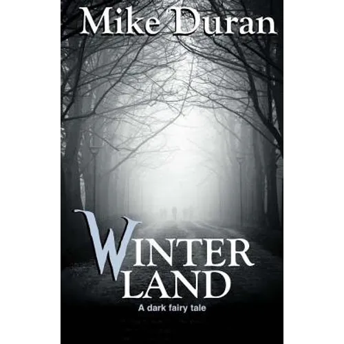 Winterland: A Dark Fairy Tale