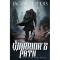 A Warrior's Path: Book Five of Saga of the Known Lands