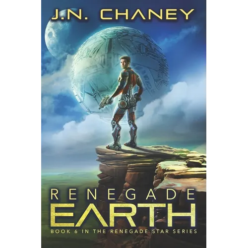 Renegade Earth: An Intergalactic Space Opera Adventure