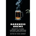 Darkness Brews: Draughts, Elixirs, Vintages, and Libations in Classic Speculative Fiction