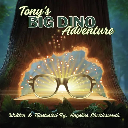 Tony's Big Dino Discovery: Where magic meets prehistory, one boy's vision changes the world.