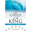 The Child of the King Volume III: The Pearl