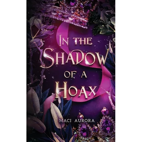 In the Shadow of a Hoax: Fareview Fairytale, book 2