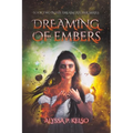Dreaming of Embers
