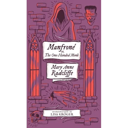 Manfrone; or, The One-Handed Monk (Monster, She Wrote)