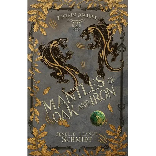 Mantles of Oak and Iron