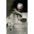 Nothing But Blackened Teeth