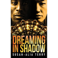 Dreaming In Shadow