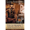 Tough Prospect: A Buffalo Steampunk Adventure
