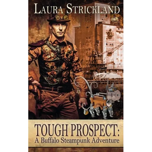 Tough Prospect: A Buffalo Steampunk Adventure