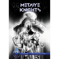 Metaiye Knights (metaKnyts): E.0.1/#1: All is One No One is All