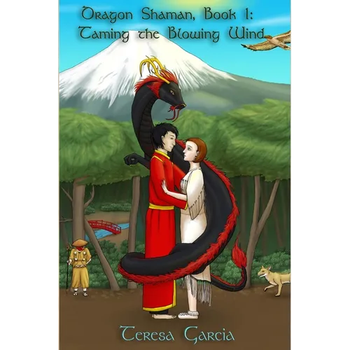 Dragon Shaman: Book One: Taming the Blowing Wind