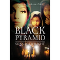 The Black Pyramid Sons of Twilight: Book Two