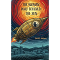 The Woman Who Touched the Sun