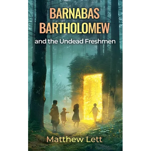 Barnabas Bartholomew and the Undead Freshman