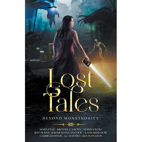Lost Tales: Beyond Monstrosity