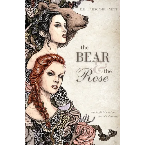 The Bear & the Rose