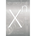 Xn: X to the Nth