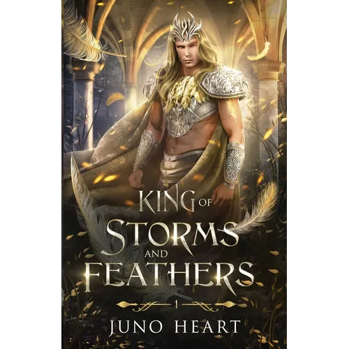 King of Storms and Feathers: Special Fae King Edition: A Dark Fae Fantasy Romance