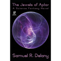 The Jewels of Aptor: A Science Fantasy Novel / Captives of the Flame: A Science Fantasy Novel (Wildside Double #30)