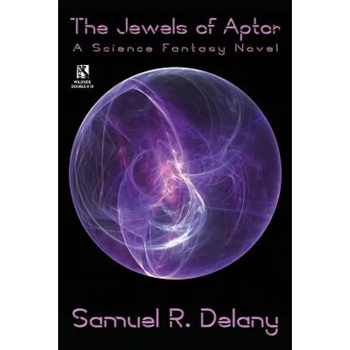 The Jewels of Aptor: A Science Fantasy Novel / Captives of the Flame: A Science Fantasy Novel (Wildside Double #30)