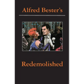 Redemolished Alfred Bester Reader