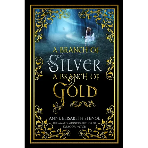 A Branch of Silver, a Branch of Gold - Paperback