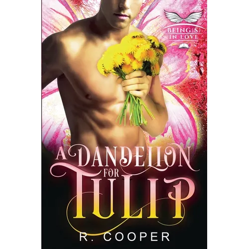 A Dandelion for Tulip