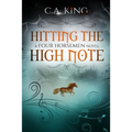 Hitting The High Note: A Four Horsemen Novel