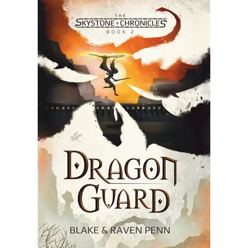 The Skystone Chronicles Book 2: Dragon Guard