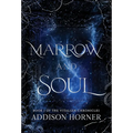 Marrow and Soul: Book 1 of the Vitalian Chronicles