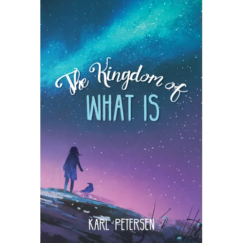 The Kingdom of What Is