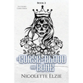 A Curse of Blood and Bone