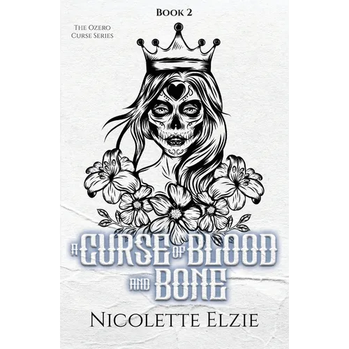 A Curse of Blood and Bone