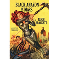 Black Amazon of Mars and Other Tales from the Pulps