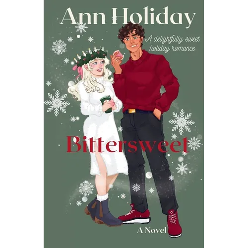 Bittersweet: A Holiday Baking Romance