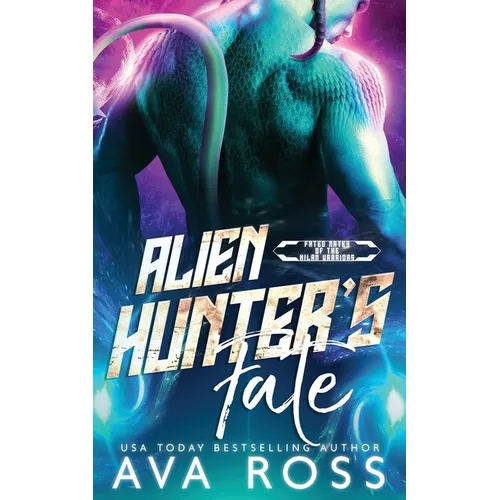 Alien Hunter's Fate: A Sci-fi Alien Romance